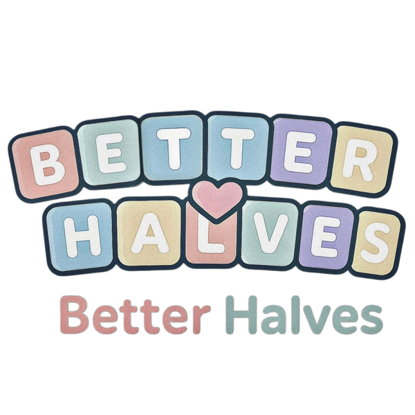 Better Halves